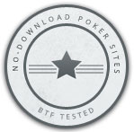 Tested Poker Sites without Download